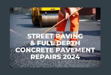 Street Paving & Full Depth Concrete Repairs